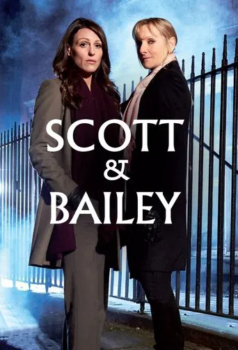 Regarder Scott & Bailey en streaming complet