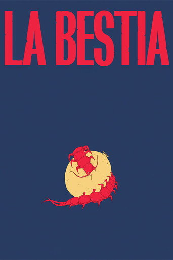 Regarder La Bestia en streaming complet