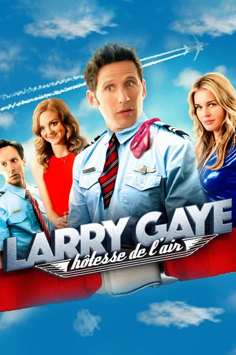 Regarder Larry Gaye: hôtesse de l'air en streaming complet