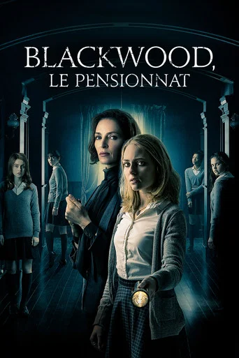 Regarder Blackwood : Le Pensionnat en streaming complet