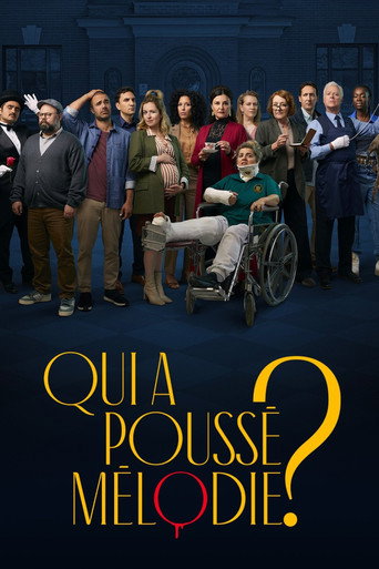 Regarder Qui a poussé Mélodie? en streaming complet